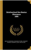 Briefwechsel Des Beatus Rhenanus 1886