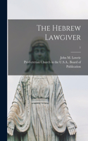 Hebrew Lawgiver; 1