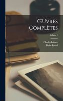 OEuvres Complètes; Volume 1