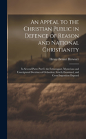 Appeal to the Christian Public in Defence of Reason and National Christianity