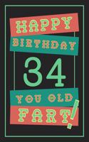 34th Birthday Gift: Lined Journal / Notebook - Funny 34 yr Old Gag Gift, Fun And Practical Alternative to a Birthday Card - 34th Birthday Gifts For Men - Retro Theme - 