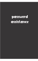 Password Assistance: Password Booklet to Keep Your Usernames, Emails and Password safe, 108 Pages 6x9 inches in Size