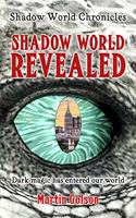 Shadow World Revealed