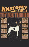 Anatomy Of A Toy Fox Terrier: Anatomy Of A Toy Fox Terrier Notebook Journal 6x9 Personalized Customized Gift For Toy Fox Terrier Mom Dad Lined Paper