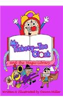 Mr. Tickety-Toc Clock and the Magic Library