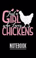 Just a Girl who loves Chickens Notebook