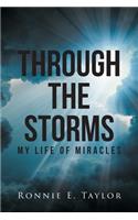 Through the Storms: My Life of Miracles