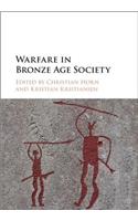 Warfare in Bronze Age Society