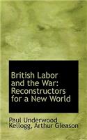 British Labor and the War