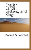 English Lands, Letters, and Kings