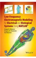 Low-Frequency Electromagnetic Modeling for Electrical and Biological Systems Using MATLAB