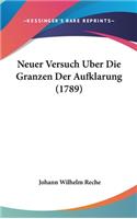 Neuer Versuch Uber Die Granzen Der Aufklarung (1789)