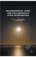 Environmental Crime and Collaborative State Intervention