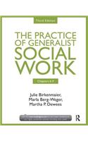 Chapters 6-9: The Practice of Generalist Social Work, Third Edition