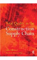 Total Quality in the Construction Supply Chain