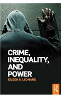 Crime, Inequality and Power