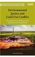 Environmental Justice and Land Use Conflict