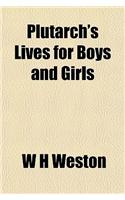 Plutarch's Lives for Boys and Girls