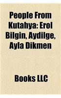 People from K Tahya: Erol Bilgin, Aydilge, Ayla Dikmen(English)