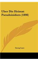 Uber Die Heimat Pseudoisidors (1898)