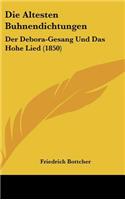 Die Altesten Buhnendichtungen: Der Debora-Gesang Und Das Hohe Lied (1850)