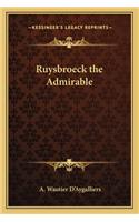 Ruysbroeck the Admirable