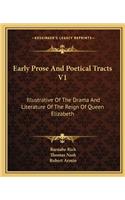 Early Prose and Poetical Tracts V1