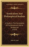 Syndicalism and Philosophical Realism