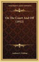 On The Court And Off (1912)