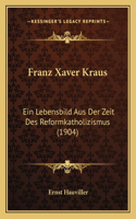 Franz Xaver Kraus