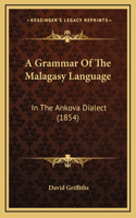 A Grammar Of The Malagasy Language