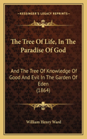 The Tree Of Life, In The Paradise Of God