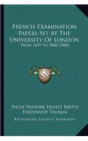 French Examination Papers Set At The University Of London