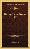 Du Cap Au Lac Nyassa (1901)