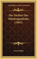 Der Dichter Des Nibelungenliedes (1862)