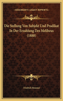 Die Stellung Von Subjekt Und Pradikat In Der Erzahlung Des Melibeus (1888)