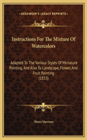 Instructions For The Mixture Of Watercolors