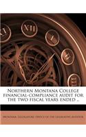 Northern Montana College Financial-Compliance Audit for the Two Fiscal Years Ended ..