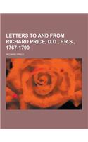 Letters to and from Richard Price, D.D., F.R.S., 1767-1790: (English)