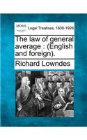 law of general average: (English and foreign).