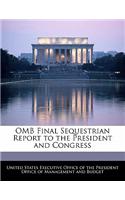 OMB Final Sequestrian Report to the President and Congress
