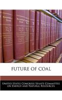 Future of Coal: (English)