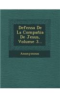 Defensa de La Compania de Jesus, Volume 3...: (Spanish)