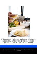 A Reference Guide to Pizza