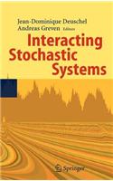 Interacting Stochastic Systems