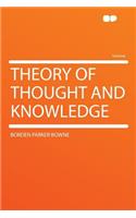 Theory of Thought and Knowledge: (English)