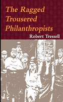 Ragged Trousered Philanthropists