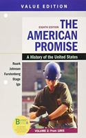 Loose-Leaf Version for the American Promise, Value Edition, Volume 2 & Achieve Read & Practice for the American Promise, Value Edition (1-Term Access)