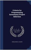 Criteria for Programming Investment Project Selection