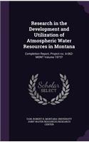 Research in the Development and Utilization of Atmospheric Water Resources in Montana